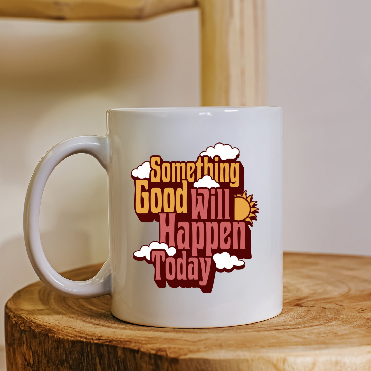 Something Good Will Happen Today' Motivational Mug – Ideal Gift for Family, Friends, and Coworkers