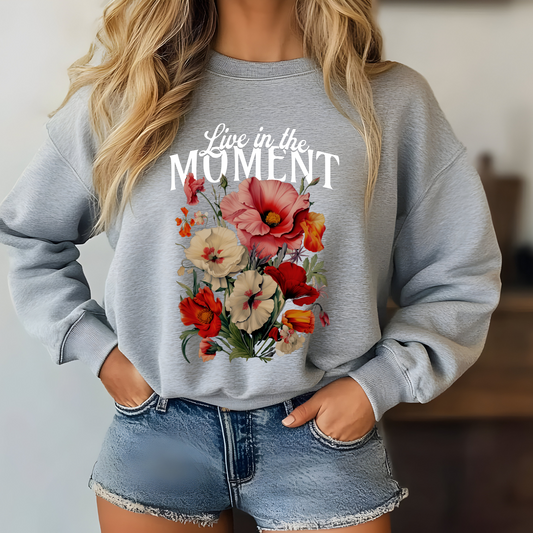 Unisex vintage flower sweatshirt with 'Live in the Moment' quote, perfect for mindfulness and positivity.